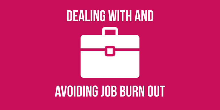 Dealing With and Avoiding Job Burn Out